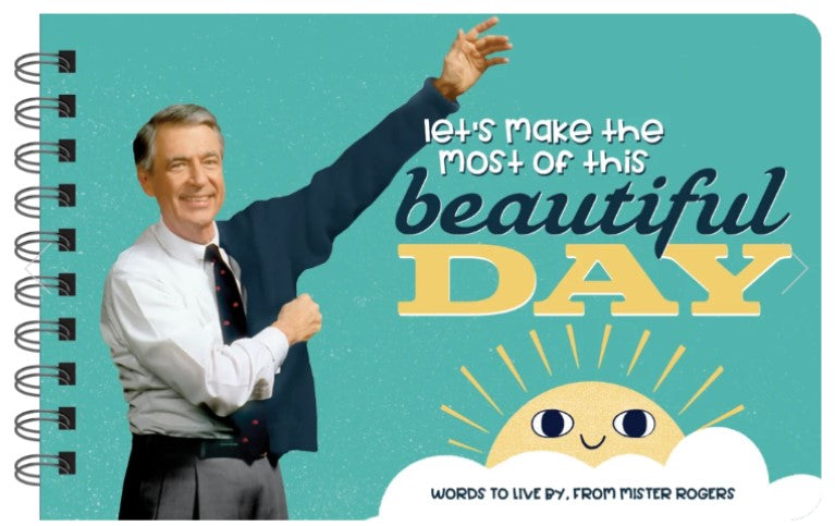 Let's Make the Most of This Beautiful Day Quote Book