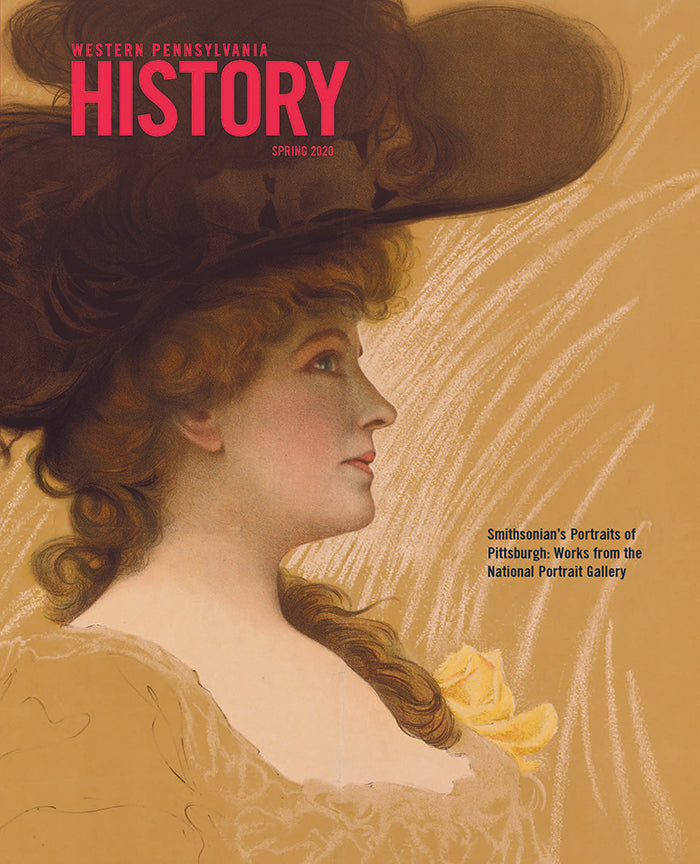 Western Pennsylvania History Magazine, Spring 2020