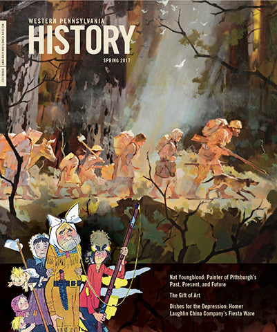 Western Pennsylvania History Magazine Spring 2017
