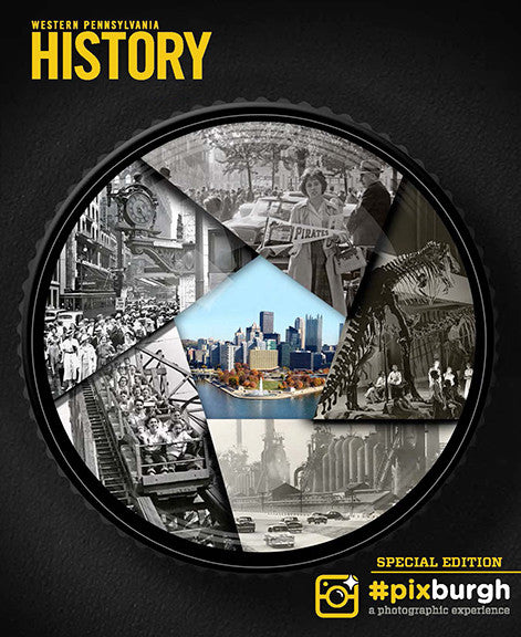 Western Pennsylvania History Magazine, #Pixburgh