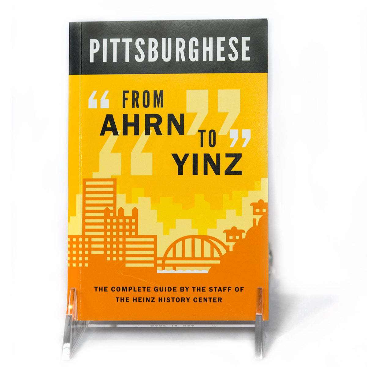 Pittsburghese From Ahrn to Yinz