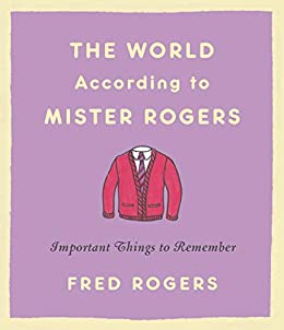 The World According to Mister Rogers Book