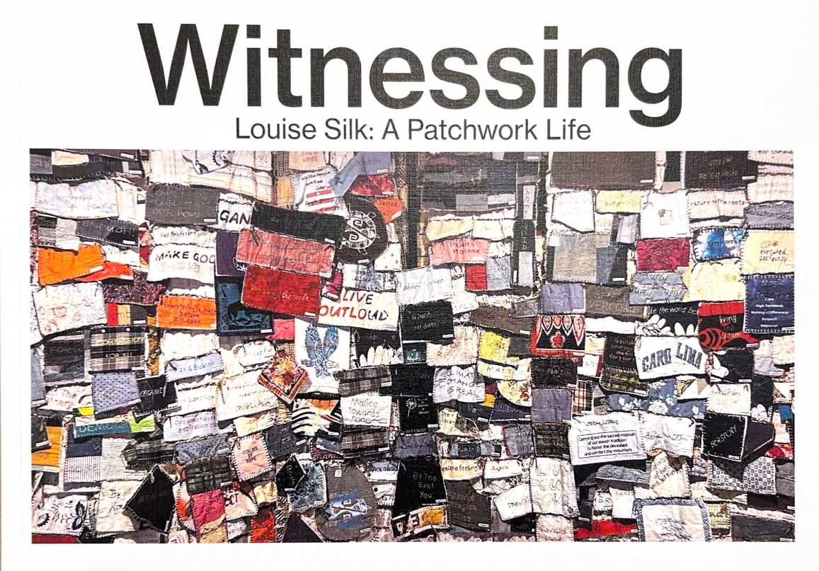 Witnessing: Louise Silk: A Patchwork Life