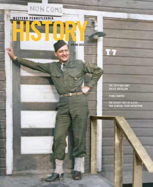 Western Pennsylvania History Magazine Spring 2025