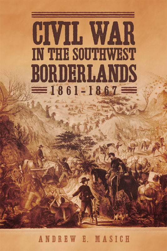 Civil War in the Southwest Borderlands