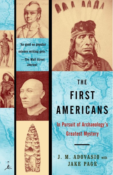 The First Americans: In Pursuit of Archaeology's Greatest Mystery