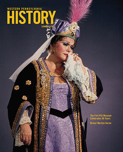 Western Pennsylvania History Magazine, Summer 2019