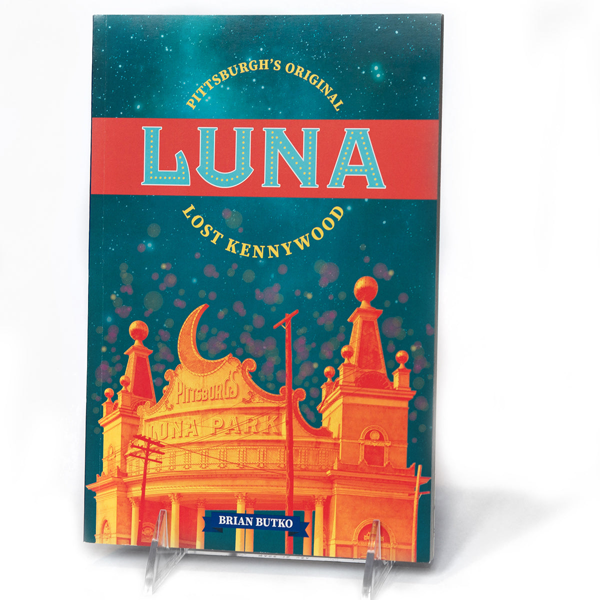 Luna: Pittsburgh's Original Lost Kennywood