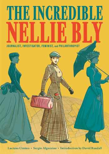 The Incredible Nellie Bly